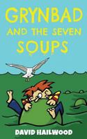 Grynbad and the Seven Soups 1722218657 Book Cover