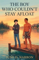 The Boy Who Couldn't Stay Afloat: A Steamy New Adult MM Sports Romance (The Mapleby Harbor Collection) B0GV18HGMB Book Cover