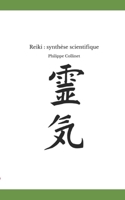 Reiki synthèse scientifique B09QFB9D6W Book Cover