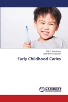 Early Childhood Caries 6202685565 Book Cover