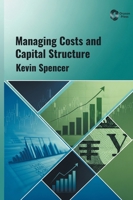 Managing Costs and Capital Structure B0H9XYF78C Book Cover