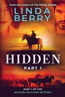 Hidden: Part 1 0999853864 Book Cover