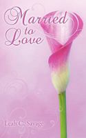 Married to Love 1440164843 Book Cover