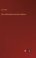 Zwei Jahrhunderte deutscher Malerei 3368230263 Book Cover