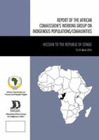Mission to the Republic of Congo: The African Commission's Working Group on Indigenous Populations/Communities 8792786081 Book Cover