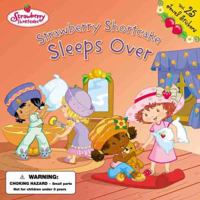 Strawberry Shortcake Sleeps Over: Strawberry Shortcake 0448435160 Book Cover