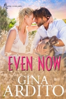 Even Now (Osprey Cove Pets) 1733655220 Book Cover