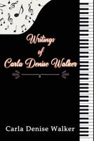 Writings of Carla Denise Walker 1436340837 Book Cover