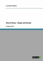 Marcel Mauss - Magie und Rituale 363880755X Book Cover