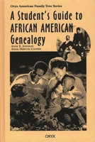 A Student's Guide to African American Genealogy 0897749723 Book Cover