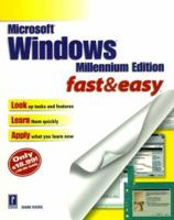 Microsoft Windows Millennium Edition Fast & Easy 0761527397 Book Cover