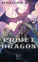 Projet Dragon B07Y9CGB9G Book Cover