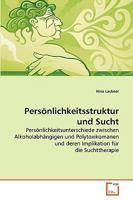 Persönlichkeitsstruktur und Sucht 3639275942 Book Cover