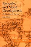 Empathy and Moral Development: Implications for Caring and Justice 052101297X Book Cover