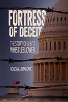 Fortress of Deceit: The Story of a 9/11 Whistleblower 1535033134 Book Cover