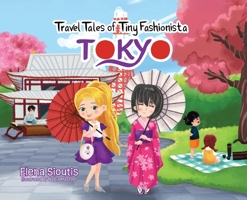 Travel Tales of Tiny Fashionista - Tokyo B0FLR8L9N6 Book Cover