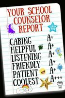 Your School Counselor Report: Inspirational Notebook for Appreciation, Thank You or Retirement 179198276X Book Cover