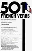 501 French Verbs Fully Conjugated in All the Tenses