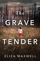 The Grave Tender 1477818472 Book Cover