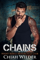 Chains (Night Rebels MC) 1655965115 Book Cover