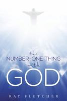 The Number-One Thing with God 1512702803 Book Cover
