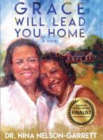 Grace Will Lead You Home 1948145073 Book Cover