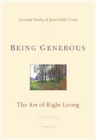Being Generous: The Art of Right Living 0676978843 Book Cover