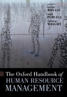 The Oxford Handbook of Human Resource Management (Oxford Handbooks in Business and Management) 0199547025 Book Cover