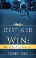 Destined to Win 1604777893 Book Cover