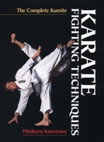 Karate Fighting Techniques: The Complete Kumite 4770028725 Book Cover