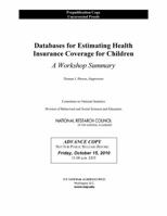Databases for Estimating Health Insurance Coverage for Children: A Workshop Summary 0309162408 Book Cover