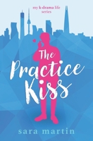 The Practice Kiss 0473512408 Book Cover