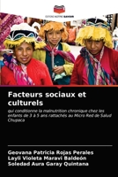 Facteurs sociaux et culturels: qui conditionne la malnutrition chronique chez les enfants de 3 à 5 ans rattachés au Micro Red de Salud Chupaca 6203678201 Book Cover
