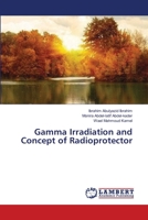 Gamma Irradiation and Concept of Radioprotector 3659357588 Book Cover