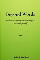 Beyond Words: Short stories with reflections to help you rediscover yourself B0FNWKLCQF Book Cover
