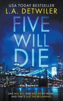 Five Will Die B0BS8FFSGF Book Cover