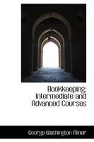 Bookkeeping: Intermediate and Advanced Courses 1017538263 Book Cover