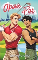 Above Par: A Golf Story 1738931277 Book Cover