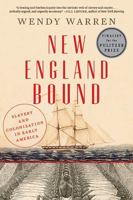 New England Bound: Slavery and Colonization in Early America 0871406721 Book Cover