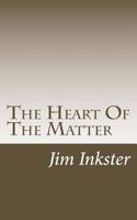 The Heart of the Matter 0956334237 Book Cover