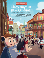 Glory Days in New Orleans!: We're a Possum Family Band 2898360724 Book Cover