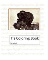 T's Coloring Book 1449581374 Book Cover