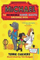 Michael the Incredible Super-Sleuth Sausage Dog 1915444519 Book Cover