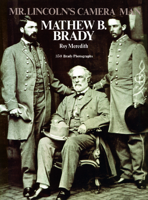 Mr. Lincoln's Camera Man: Mathew B. Brady 048623021X Book Cover