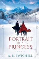 Portrait of a Princess : Book 2 1975682130 Book Cover