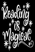 Reading Is Magical: Reading Log Notebook To Keep Track of Your Favorite Books and Authors 1691268070 Book Cover