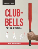 CLUBBELLS Final edition B0FKMMC68V Book Cover