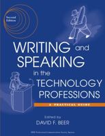 Writing and Speaking in the Technology Professions: A Practical Guide