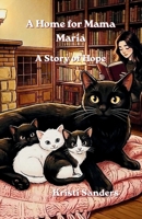A Home for Mama Maria: A Story of Hope (Mama Maria Series) B0H66HJBXY Book Cover