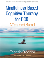 Mindfulness-Based Cognitive Therapy for OCD: A Treatment Manual 1462539270 Book Cover